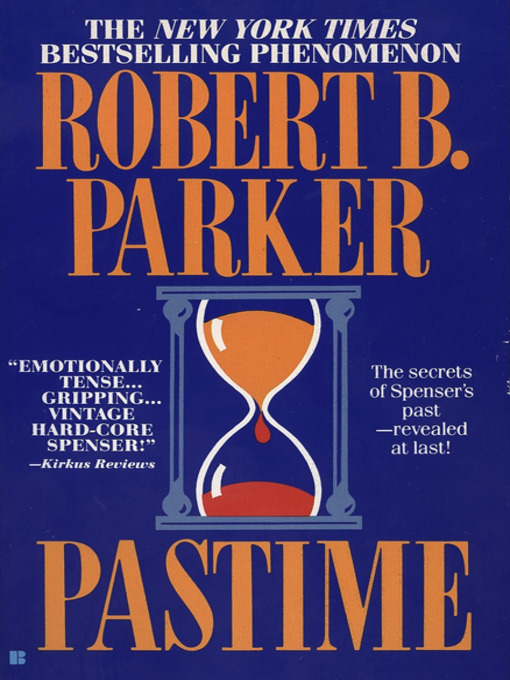 Title details for Pastime by Robert B. Parker - Wait list